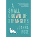 A Small Crowd of Strangers