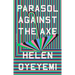 Parasol Against the Axe