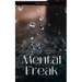 Mental Freak