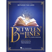 Between the Lines -- A New Musical: Piano/Vocal Selections