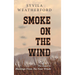 Smoke On The Wind