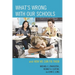 What's Wrong with Our Schools: and How We Can Fix Them