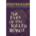 The Eyes of the Killer Robot