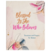 Blessed Is She Who Believes: Devotions and Prayers for Women