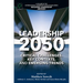 Leadership 2050: Critical Challenges, Key Contexts, and Emerging Trends