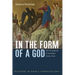 In the Form of a God: The Pre-Existence of the Exalted Christ in Paul