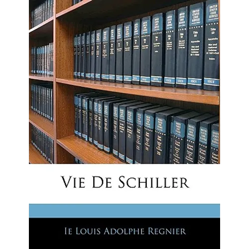 Vie De Schiller