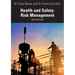 Health and Safety: Risk Management