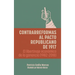 Contrarreformas al pacto republicano de 1917: El libertinaje económico de la ganancia (1982-2018)