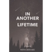 In Another Lifetime: "One sticky note. One promise. A thousand reasons to fight for forever."