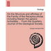 On the Structure and Affinities of the Family of the Receptaculitidae, Including Therein the Genera Ischadites ... from the Quarterly Journal of the G