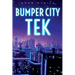 Bumper City TEK