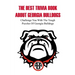 The Best Trivia Book About Georgia Bulldogs Challenge You With The Tough Puzzles Of Georgia Bulldogs: Trivia Facts Book