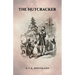 The Nutcracker: The Original 1853 Edition With Illustrations