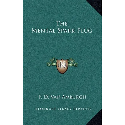 The Mental Spark Plug