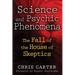 Science and Psychic Phenomena: The Fall of the House of Skeptics