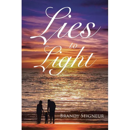 Lies to Light