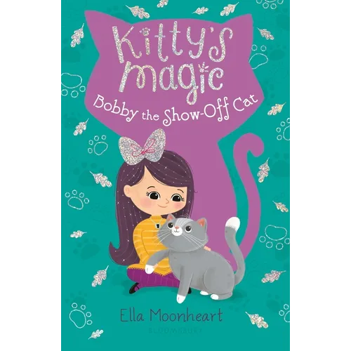 Kitty's Magic 8: Bobby the Show-Off Cat