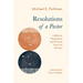 Resolutions of a Pastor: A Biblical, Theological, and Personal Vision for Ministry