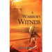 A Warrior's Witness