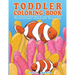 Toddler Coloring Book: Early Learning Activity Book for Kids Age 1-3 to Have Fun and Learn about Life Underwater while Coloring