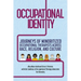 Occupational Identity: Journeys of Minoritized Occupational Therapists Across Race, Religion, and Culture