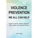 Violence Prevention: We All Can Help