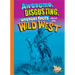 Awesome, Disgusting, Unusual Facts about the Wild West