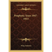 Prophetic Years 1947-1953