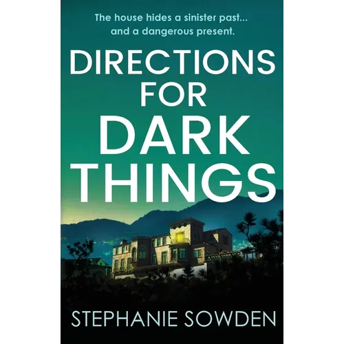 Directions for Dark Things
