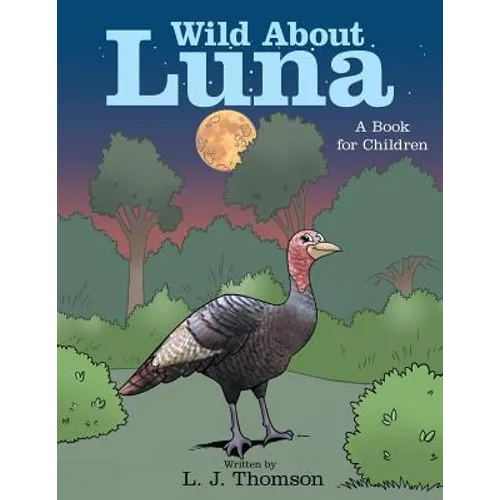 Wild About Luna: A Book for Children