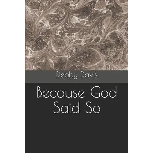 Because God Said So