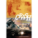 Crash: Cinema and the Politics of Speed and Stasis