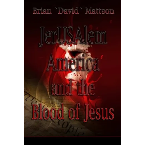 JerUSAlem and the Blood of Jesus