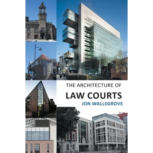 The Architecture of Law Courts