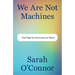 We Are Not Machines: The Fight for the Future of Work