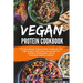 Vegan Protein Cookbook: The Plant Based Vegan Protein Cookbook with High Protein Tasty Meals And Snacks For Athletes, Bodybuilders and an Ever