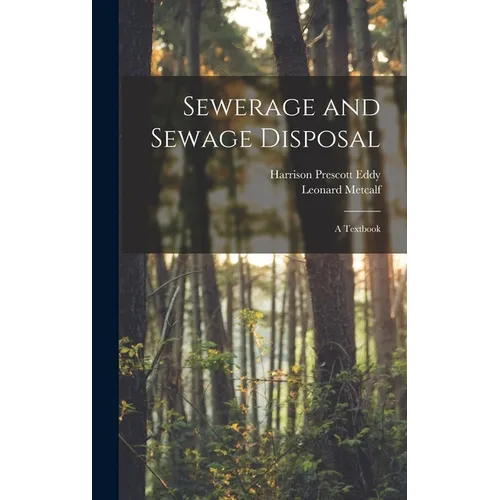 Sewerage and Sewage Disposal; a Textbook