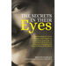 The Secrets in Their Eyes: Transforming the Lives of People with Cognitive, Emotional, Learning, or Movement Disorders or Autism by Changing the Visua