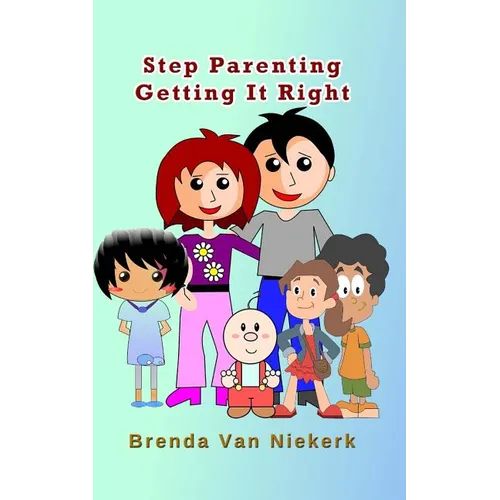 Step Parenting Getting It Right