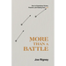 More Than a Battle: How to Experience Victory, Freedom, and Healing from Lust