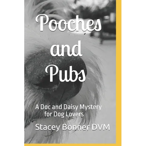 Pooches and Pubs: A Doc and Daisy Mystery for Dog Lovers