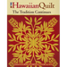 Hawaiian Quilt: The Tradition Continues