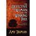 The Detective, the Woman and the Winking Tree: A Novel of Sherlock Holmes