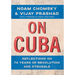 On Cuba: Reflections on 70 Years of Revolution and Struggle