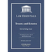 Trusts and Estates, Law Essentials: Governing Law for Law School and Bar Exam Prep