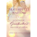 Prayerfully Waiting: A Catholic Grandmother's Prayer Journal