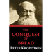 The Conquest of Bread