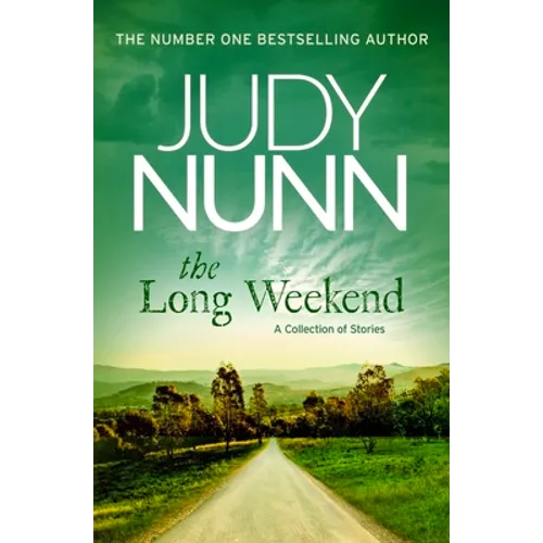 The Long Weekend: A Collection of Stories