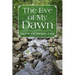 The Eve of My Dawn